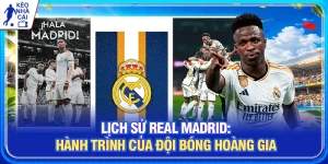 Lịch Sử Real Madrid: Hành Trình Của Đội Bóng Hoàng Gia