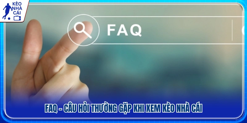 FAQ - Các câu hỏi thường gặp từ người dùng mới 