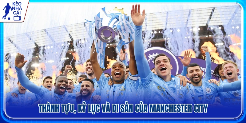 Những danh hiệu và kỷ lục nổi bật trong lịch sử Manchester City