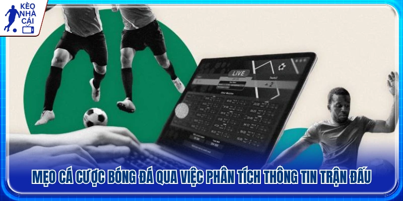 Mẹo cá cược bóng đá đánh giá trận đấu để đưa ra lựa chọn 